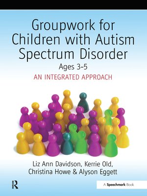 cover image of Groupwork with Children Aged 3-5 with Autistic Spectrum Disorder